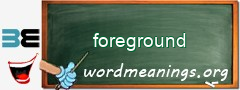 WordMeaning blackboard for foreground